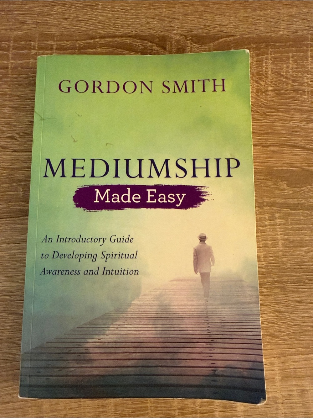 Mediumship Made Easy by Gordon Smith
